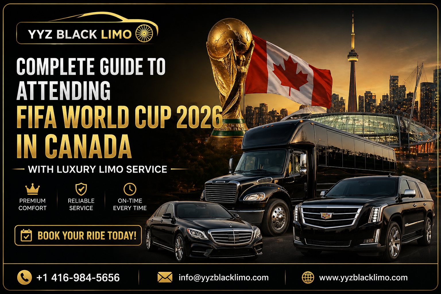 Complete Guide to Attending FIFA World Cup 2026 in Canada with Luxury Limo Service
